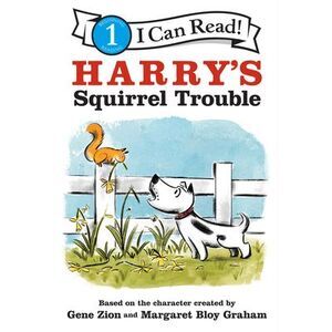 Harry's Squirrel Trouble -- Gene Zion